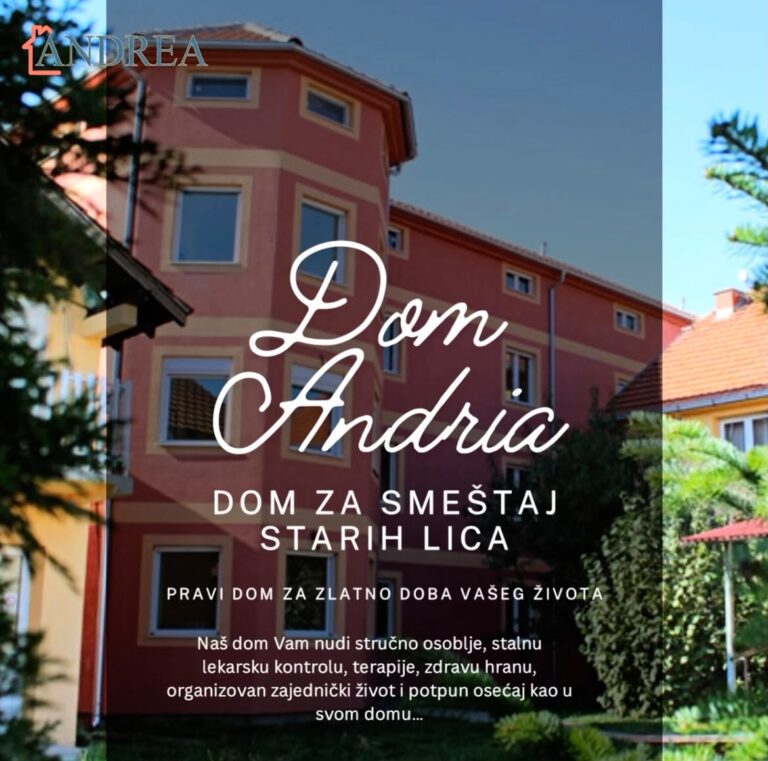 DOM “ANDREA” – ALTINA, ZEMUNA PROFESSIONAL AND TRUSTED RESIDENCE FOR ELDERLY CARE